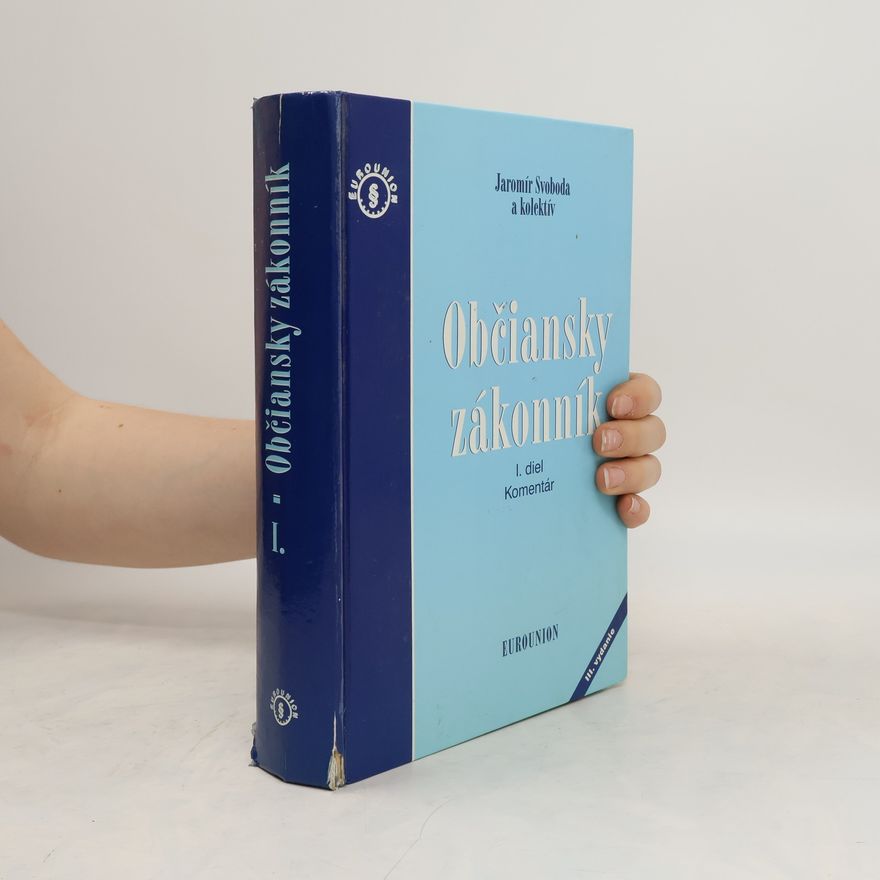 Svoboda Jaromír Občiansky zákonník 1. Komentár