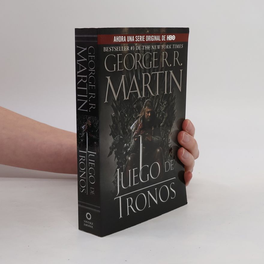George R. R. Martin Juego de Tronos = A Game of Thrones