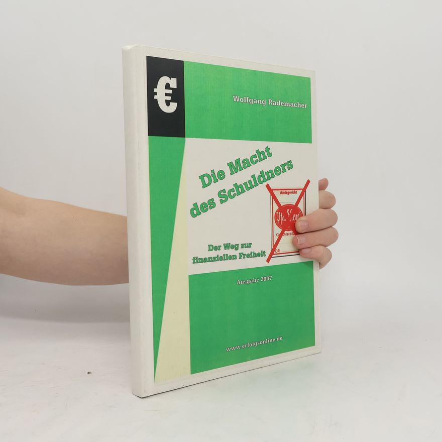 Rademacher Wolfgang Die Macht des Schuldners