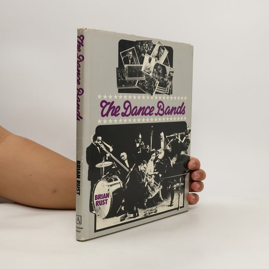 Brian Rust The Dance Bands