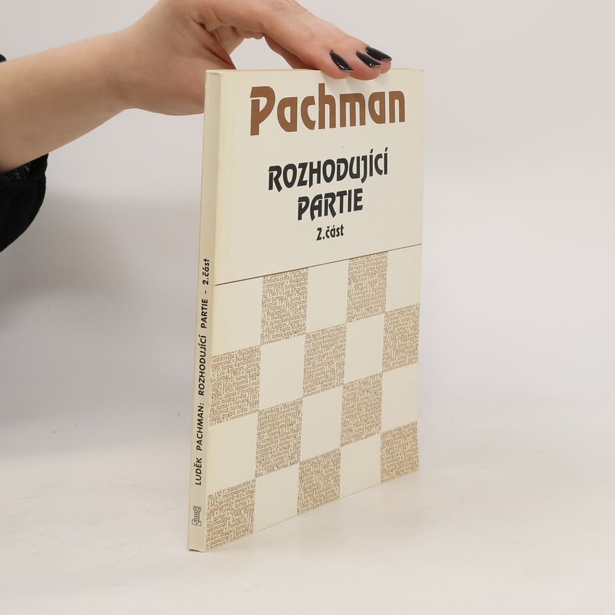 Luděk Pachman Rozhodující partie 2. část