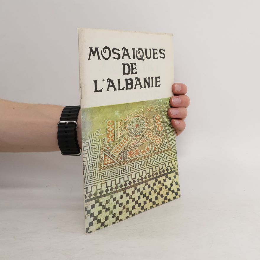 Collectif d'auteurs Mosaiques de l'Albanie