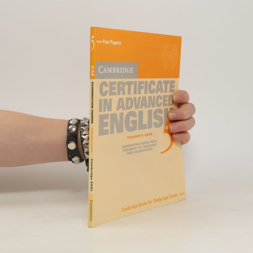 Cambridge ESOL Cambridge Certificate in Advanced English 5 Teacher's Book