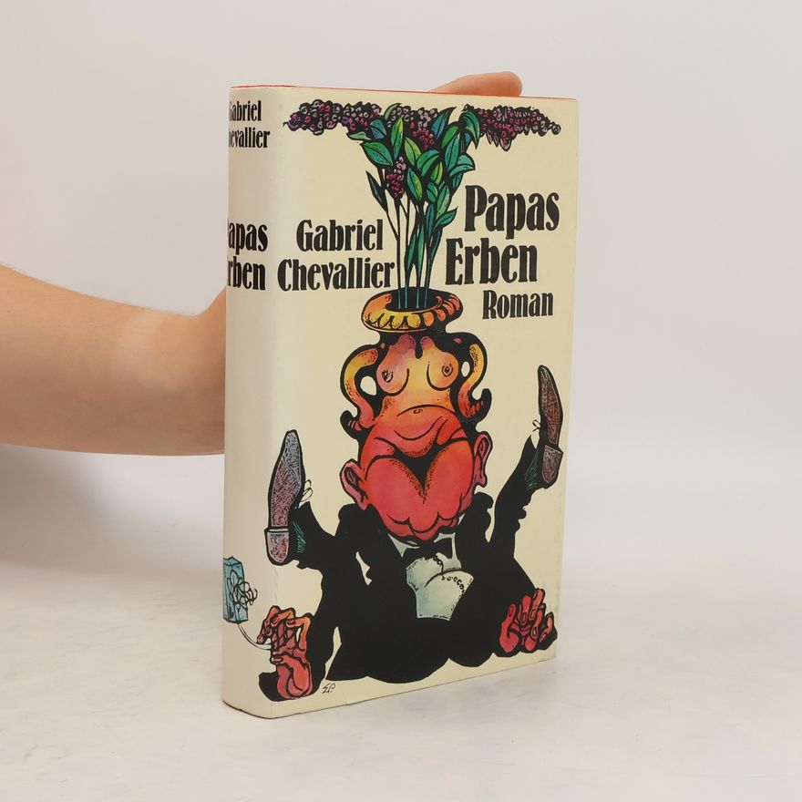 Gabriel Chevallier Papas Erben