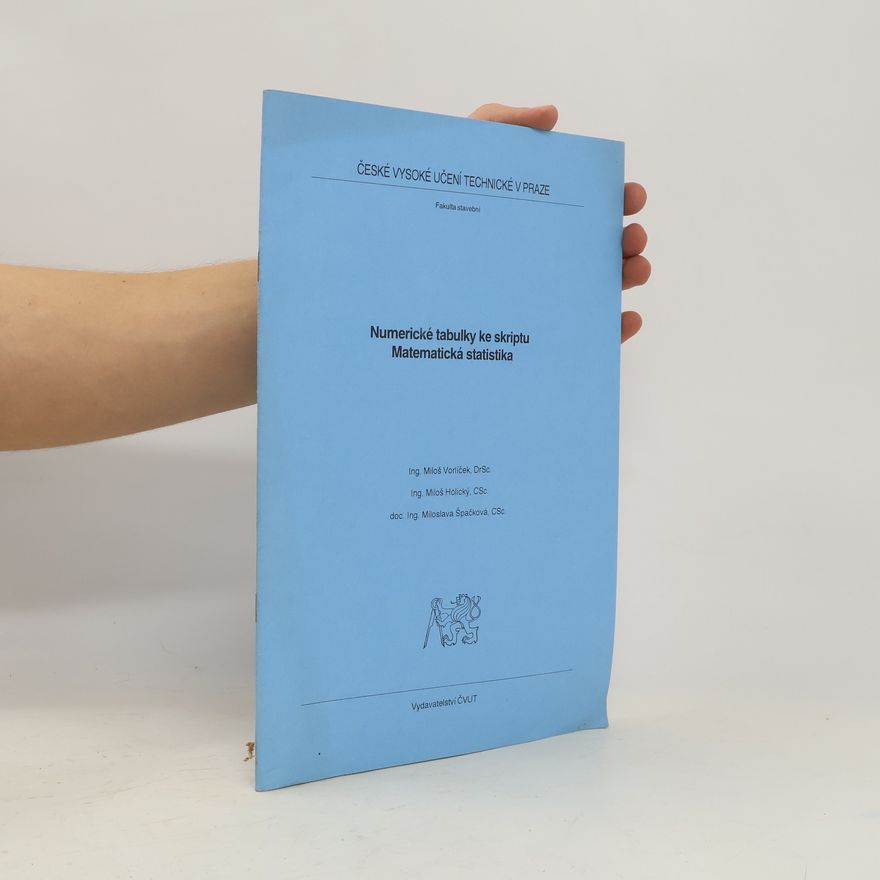 Miloslava Špačková Numerické tabulky ke skriptu matematická statistika