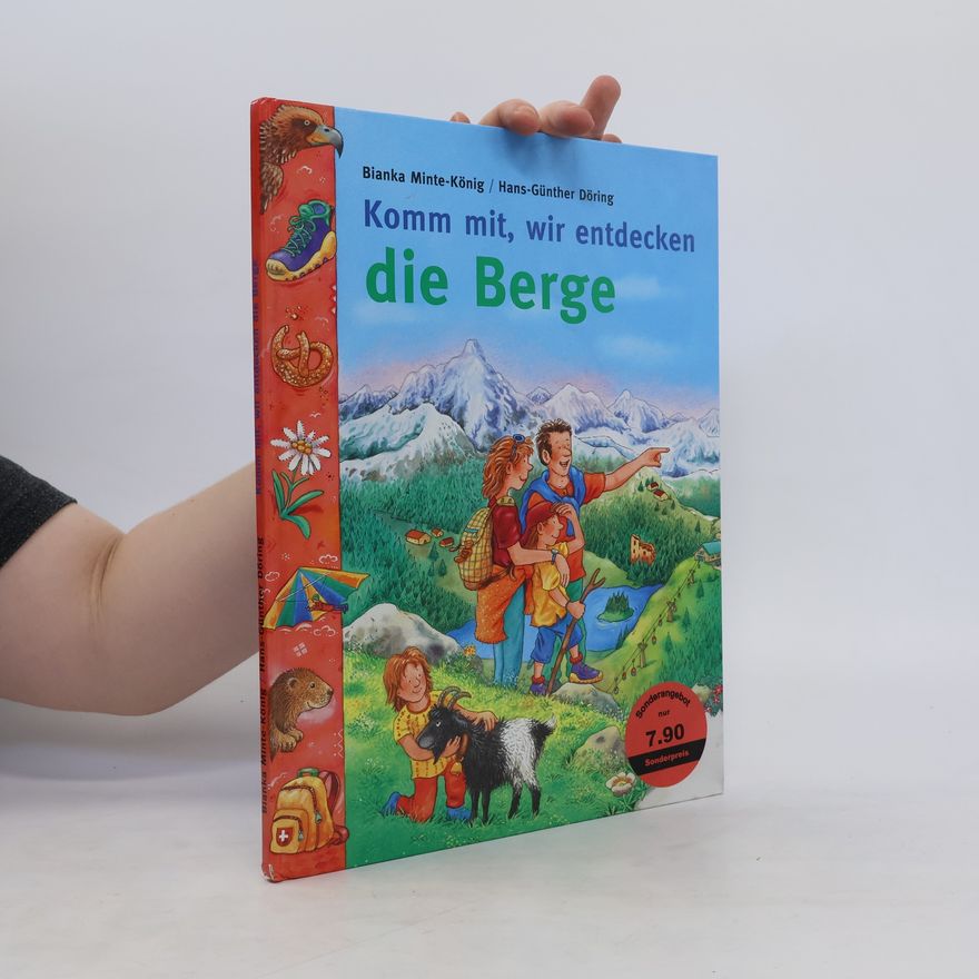 Bianka Minte-König Komm mit, wir entdecken die Berge