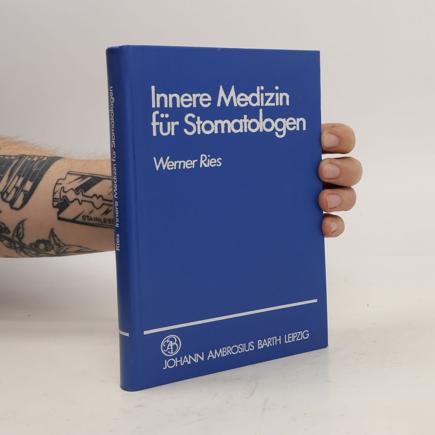 Werner Ries Innere Medizin für Stomatologen