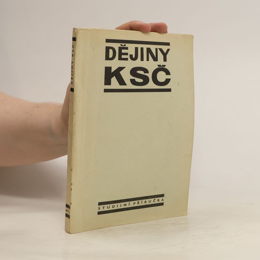 Autorenkollektiv Dějiny KSČ