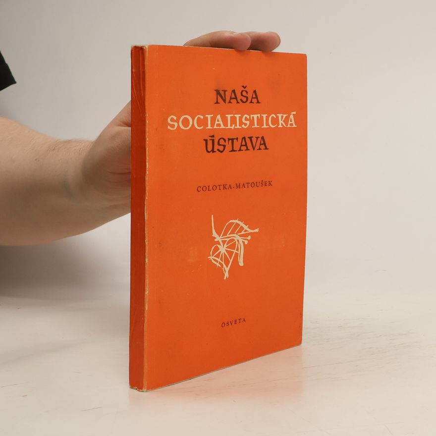 Peter Colotka Naša socialistická ústava