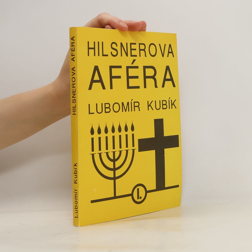 Lubomír Kubík Hilsnerova aféra