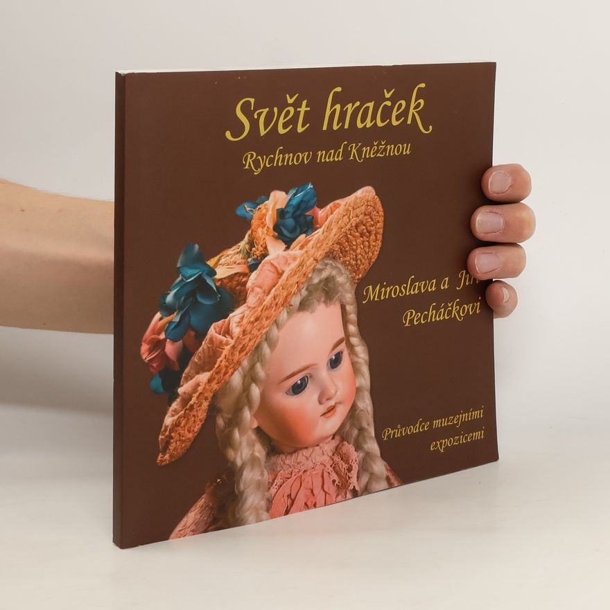 Miroslava Pecháčková Svět hraček