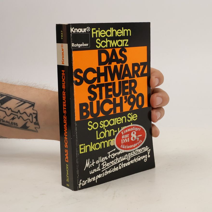 Friedhelm Schwarz Das Schwarz-Steuer-Buch '90