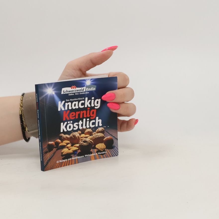 Veronika Müller Knackig, kernig, köstlich