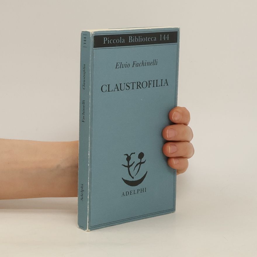 Elvio Fachinelli Claustrofilia