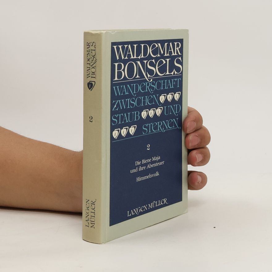 Waldemar Bonsels Wanderschaft zwischen Staub und Sternen 2