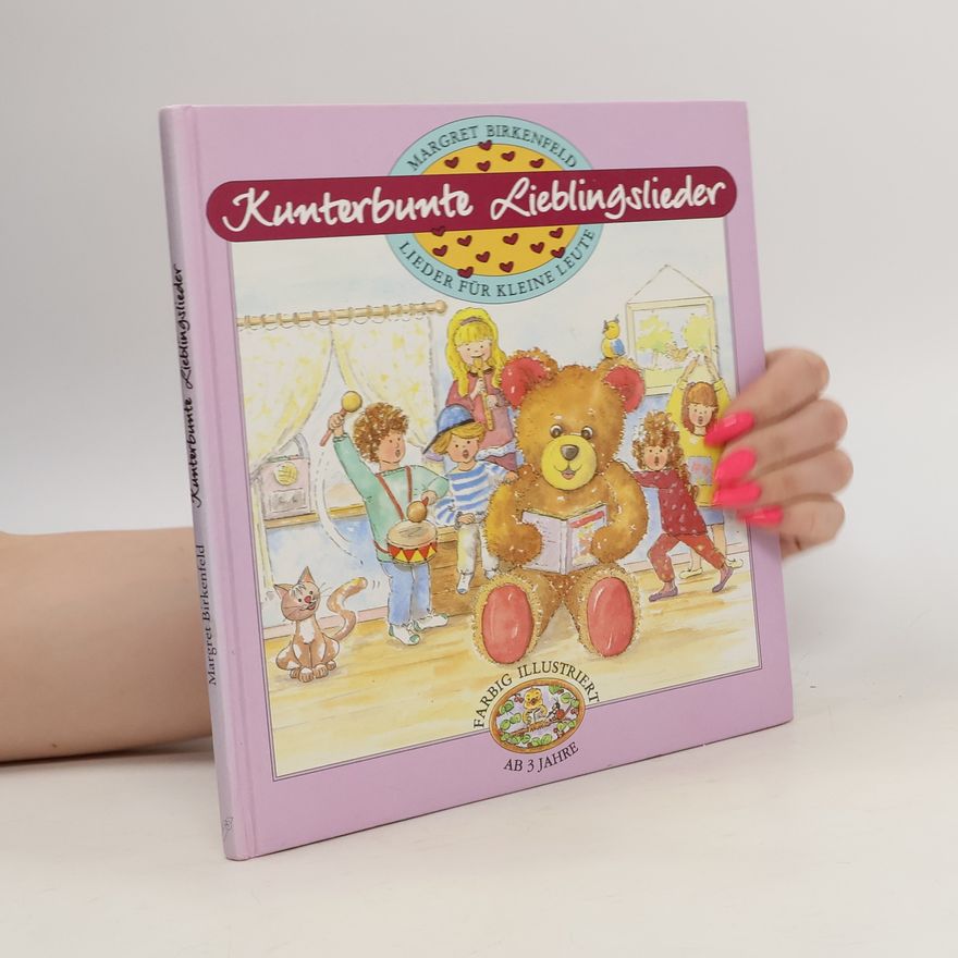 Margret Birkenfeld Kunterbunte Lieblingslieder