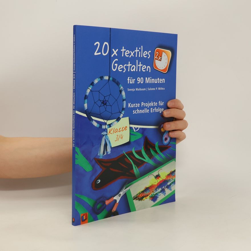 Autorenkollektiv 20 x textiles Gestalten für 90 Minuten