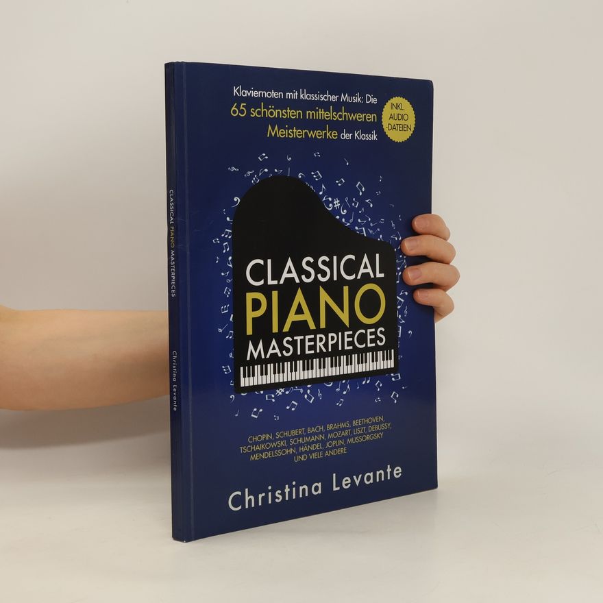 Christina Levante Classical Piano Masterpieces