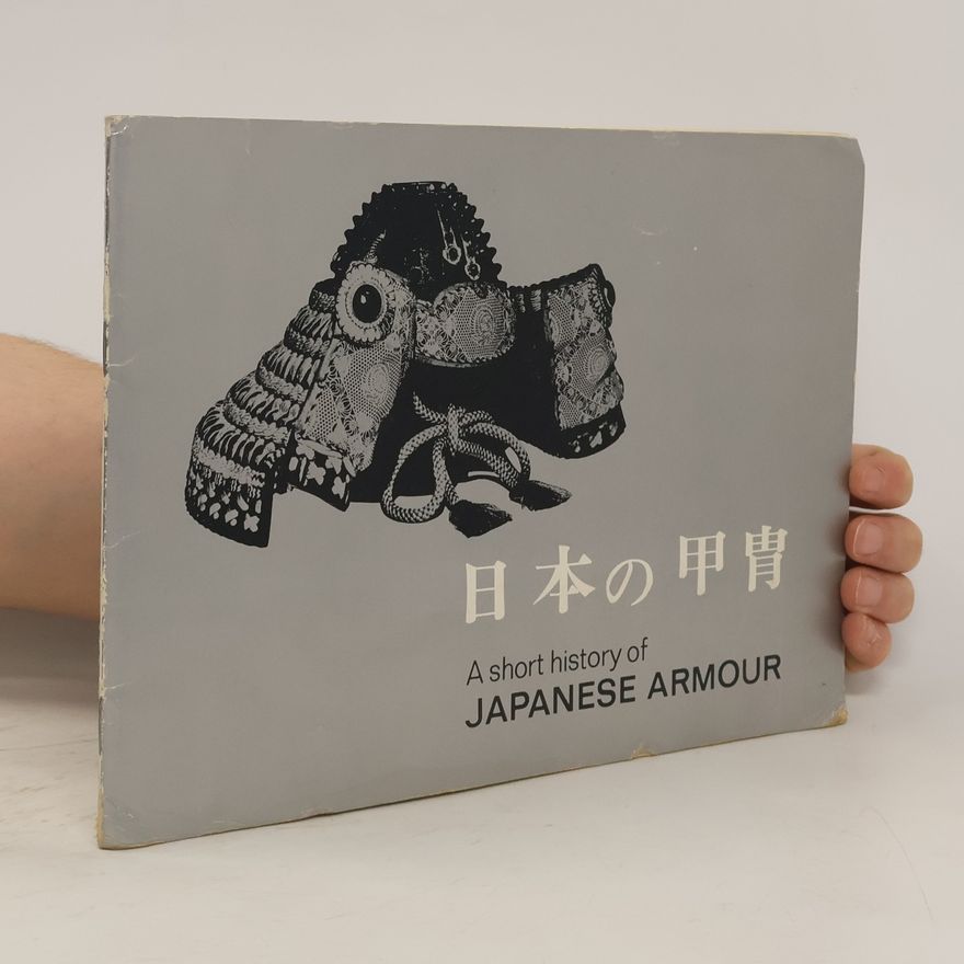 Kolektiv autorů A Short History of Japanese Armour