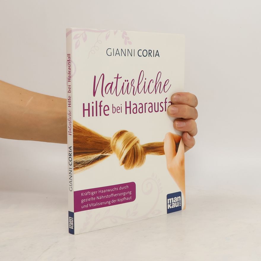 Coria Gianni Natürliche Hilfe bei Haarausfall