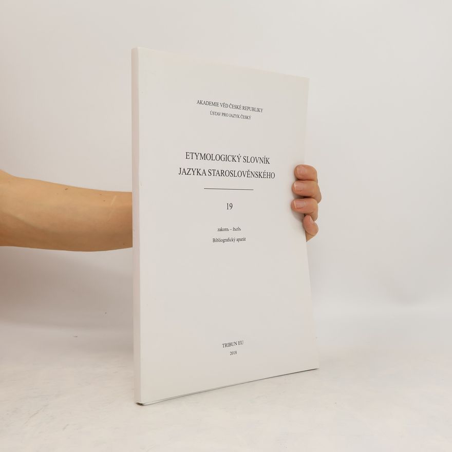 Žofie Šarapatková Etymologický slovník jazyka staroslověnského 19