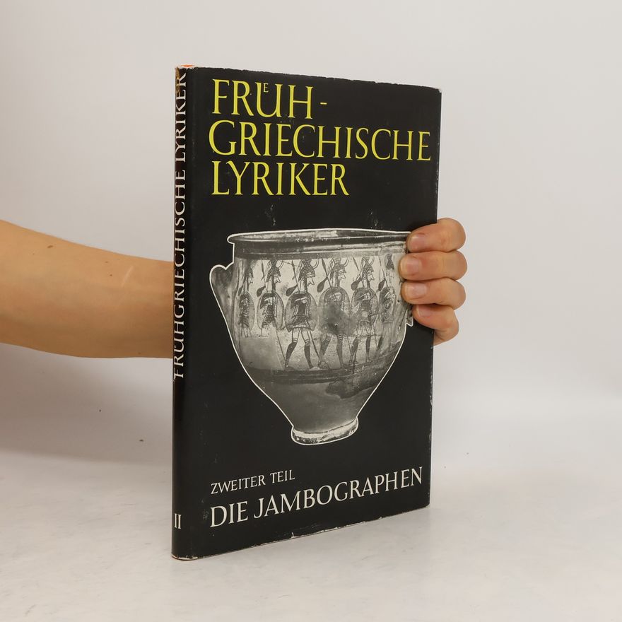 Autorenkollektiv Frühgriechische Lyriker. Zweiter Teil