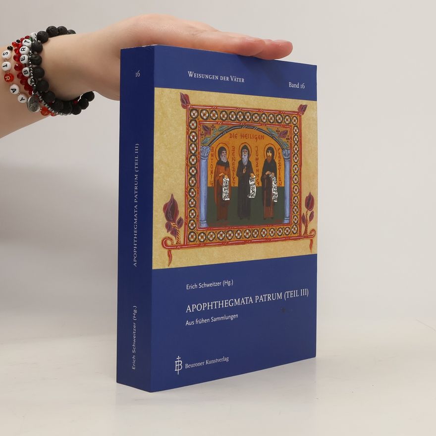 Erich Schweitzer Apophthegmata Patrum. Tl.3