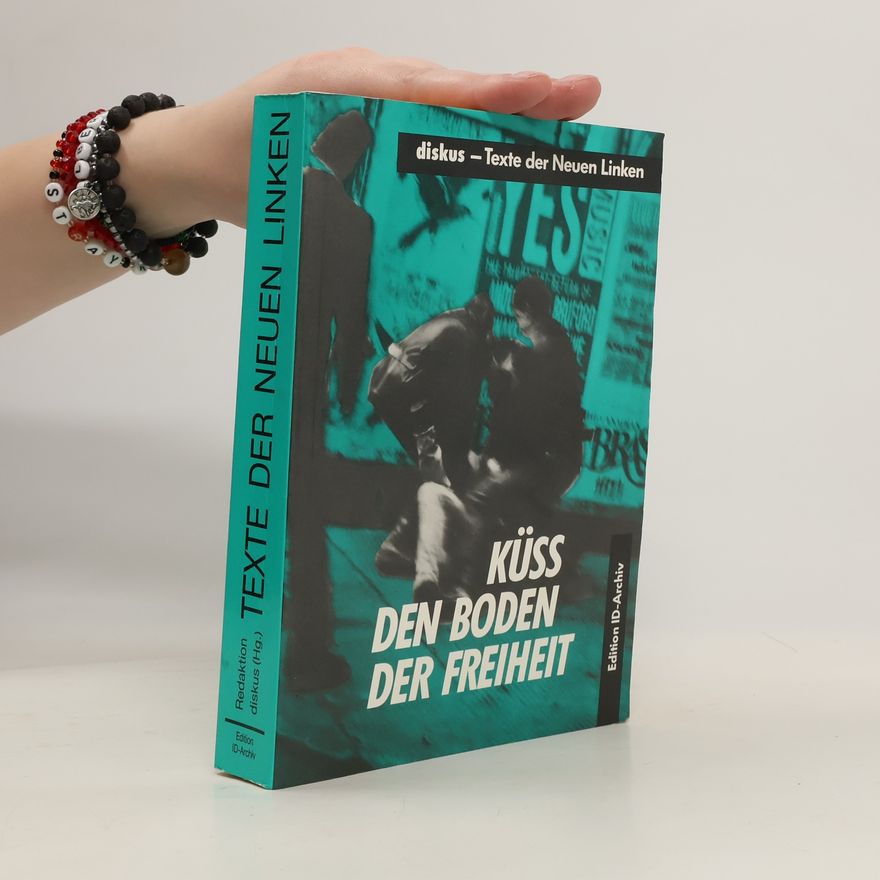 Thomas Atzert Küss den Boden der Freiheit