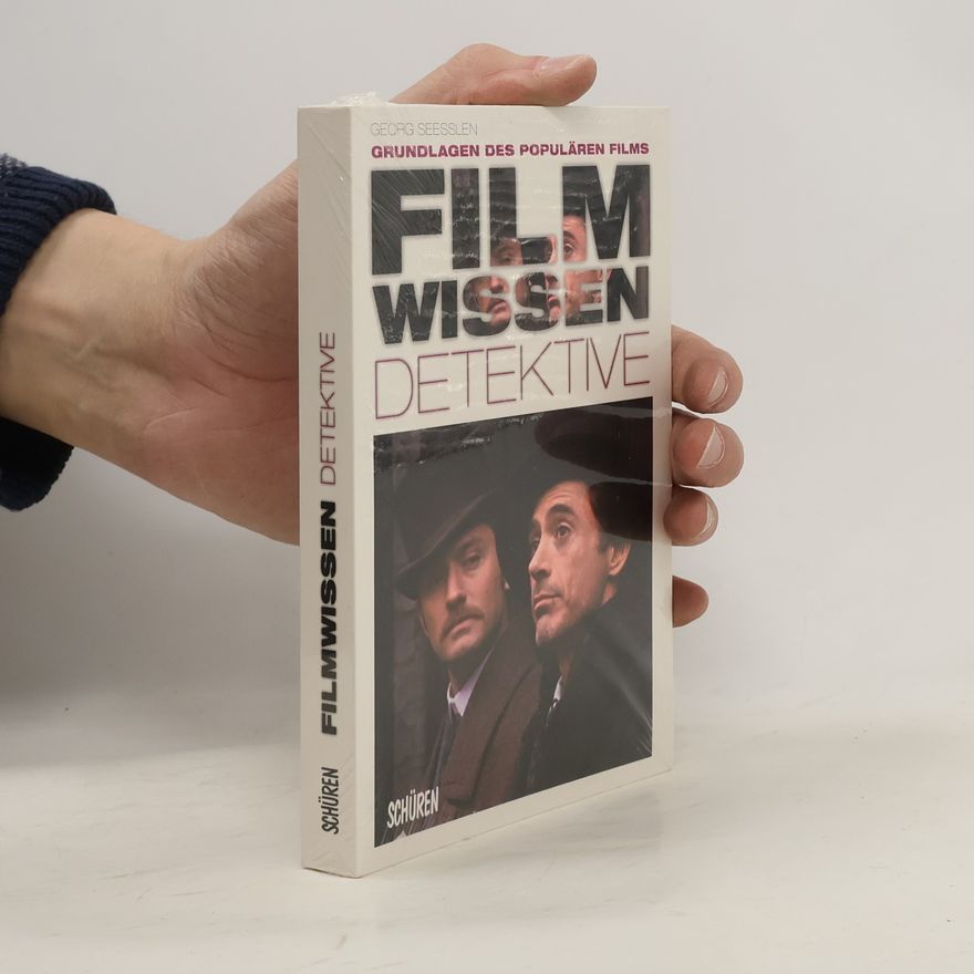 Georg Seeßlen Filmwissen: Detektive