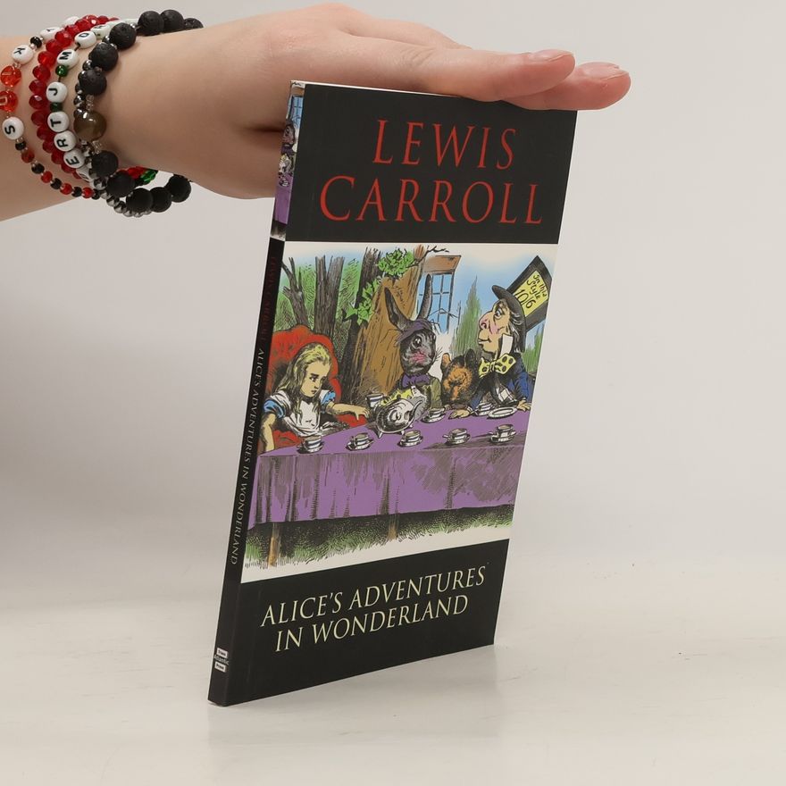 Lewis Carroll Alice's adventures in Wonderland