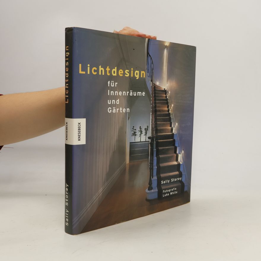 Sally Storey Lichtdesign für Innenräume und Gärten