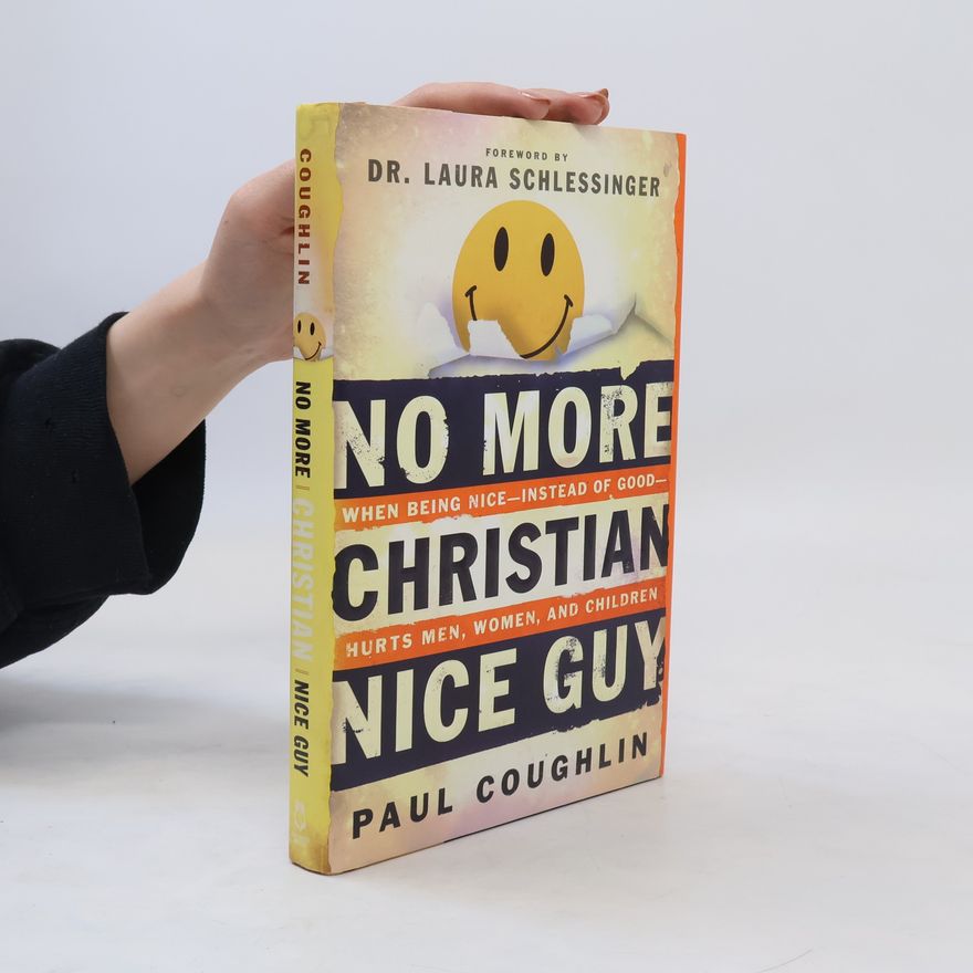 Paul Coughlin No More Christian Nice Guy