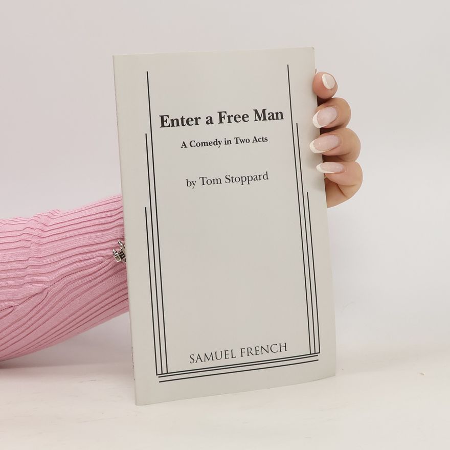 Tom Stoppard Enter a Free Man