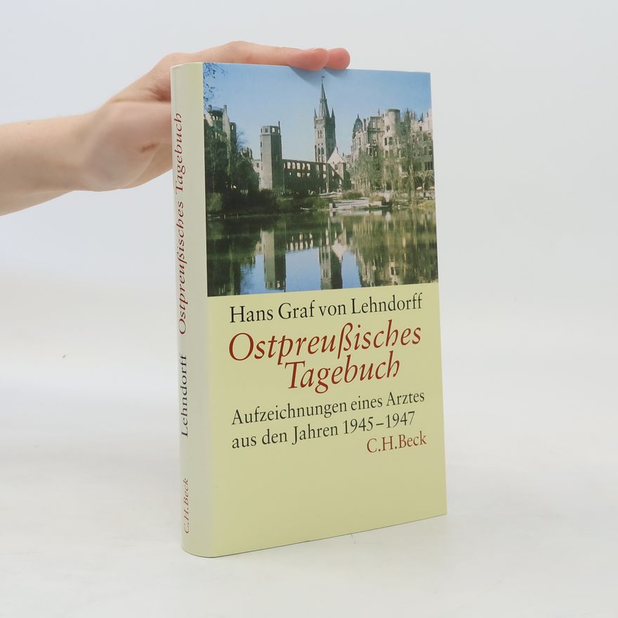 Hans von Lehndorff Ostpreußisches Tagebuch