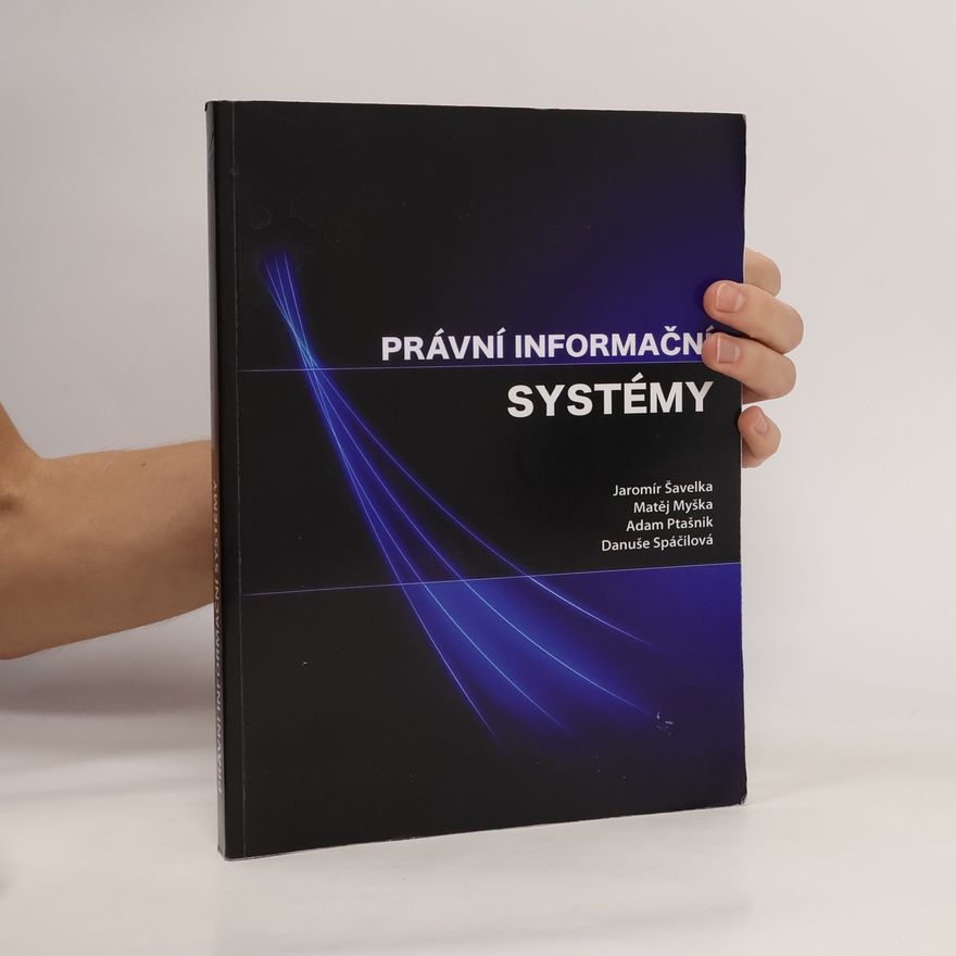 Jaromír Šavelka Právní informační systémy
