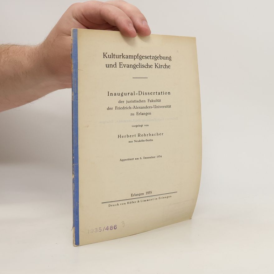 Herbert Rohrbacher Kulturkampfgesetzgebung und Evangelische Kirche