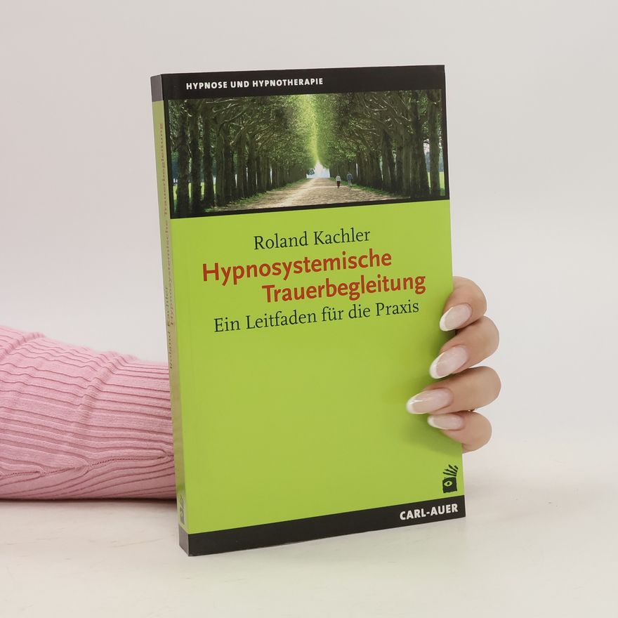 Roland Kachler Hypnosystemische Trauerbegleitung
