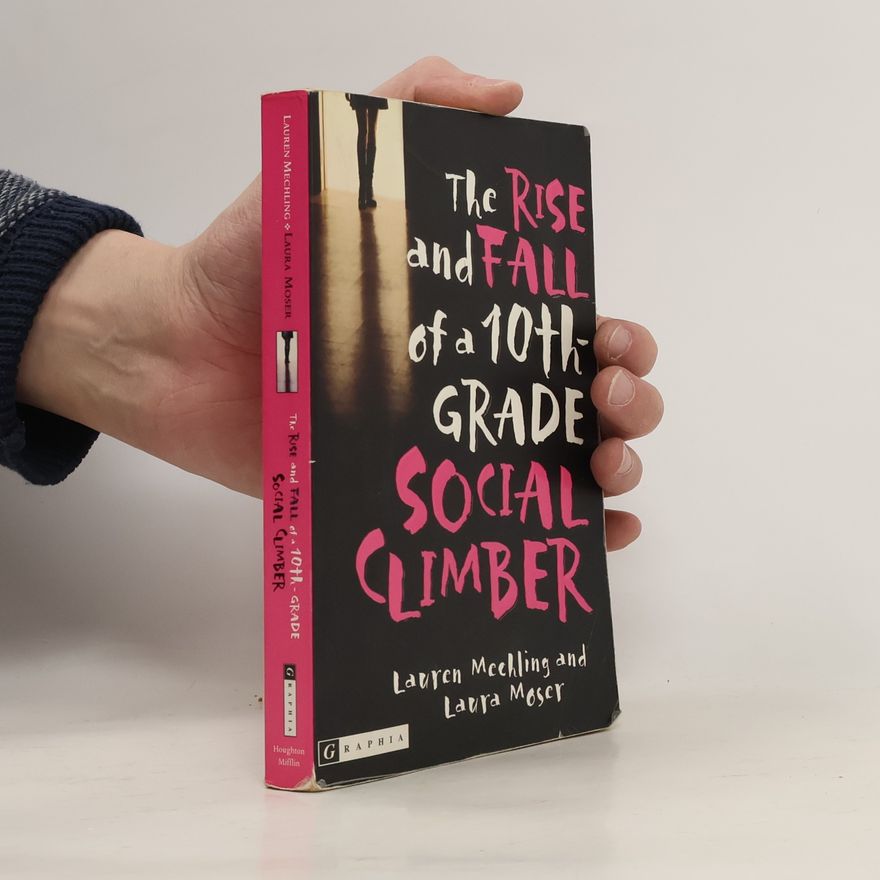 Laura Moser The Rise and Fall of a 10th-grade Social Climber