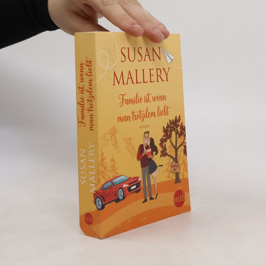 Susan Mallery Familie ist, wenn man trotzdem liebt