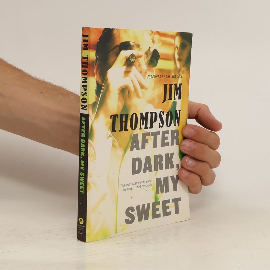 Jim Thompson After Dark, My Sweet