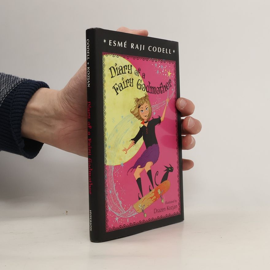 Esmé Raji Codell Diary of a Fairy Godmother
