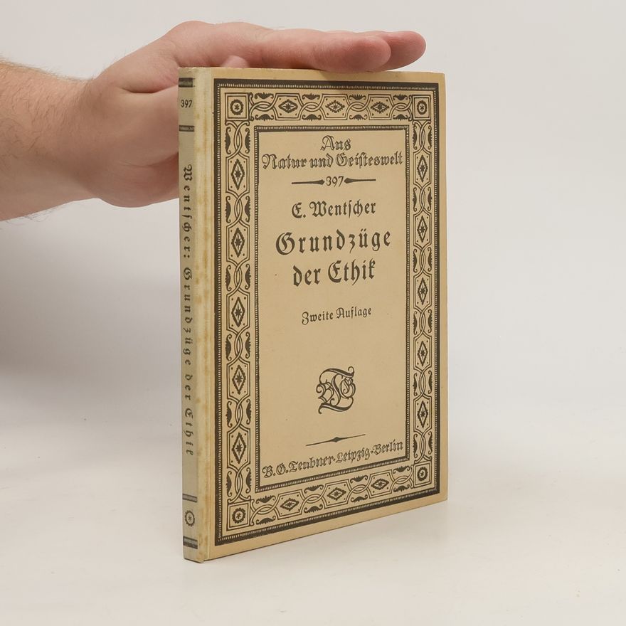 Else Wentscher Grundzüge der Ethik