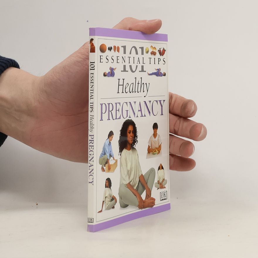 Elizabeth Fenwick 101 Essential tips. Healthy Pregnancy