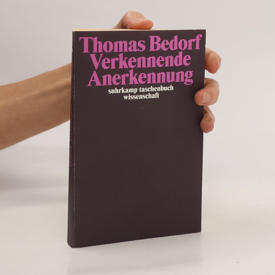 Thomas Bedorf Verkennende Anerkennung