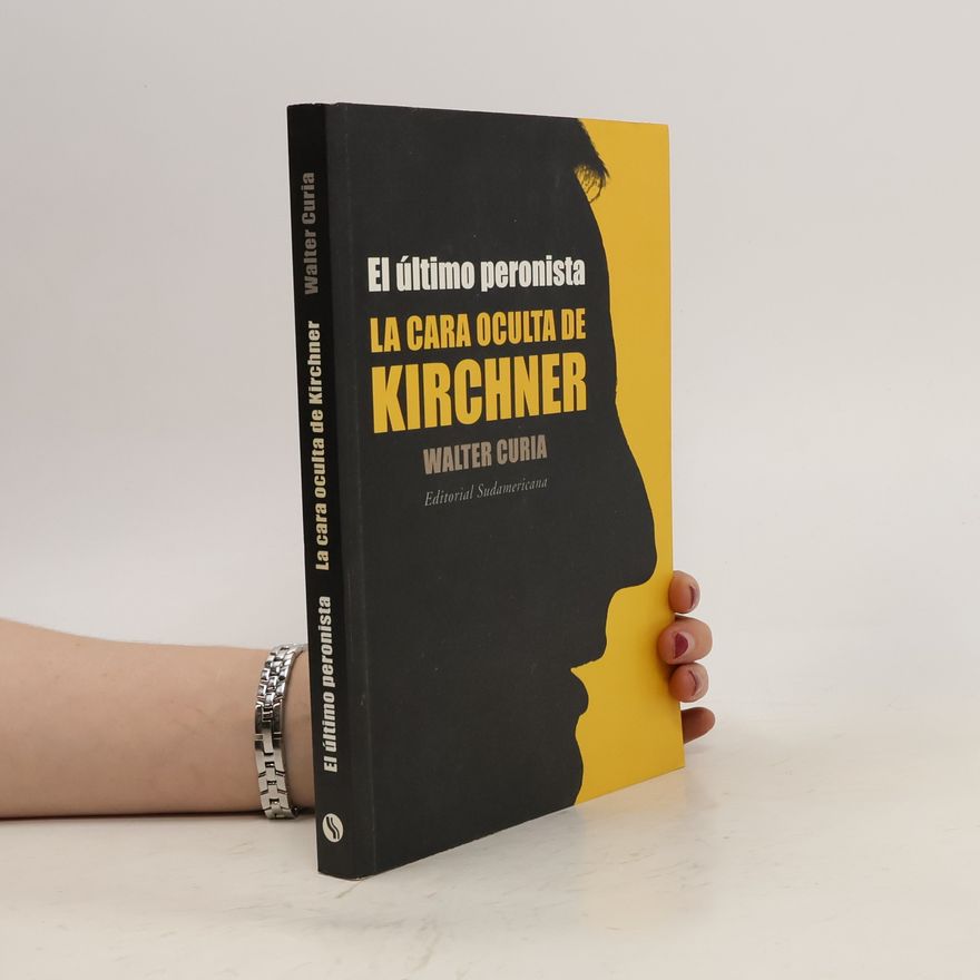 Walter Curia El último peronista