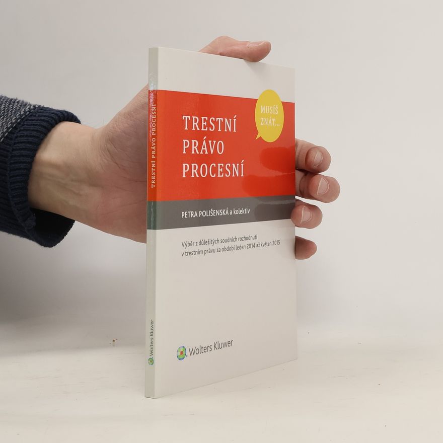 Petra Polišenská Trestní právo procesní