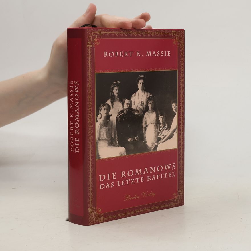 Robert K. Massie Die Romanows