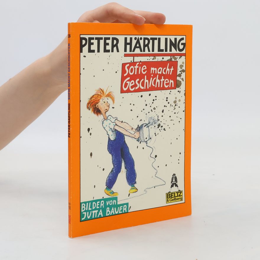 Peter Härtling Sofie macht Geschichten