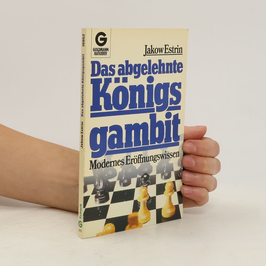 Jakov B. E. strin Das abgelehnte Königsgambit