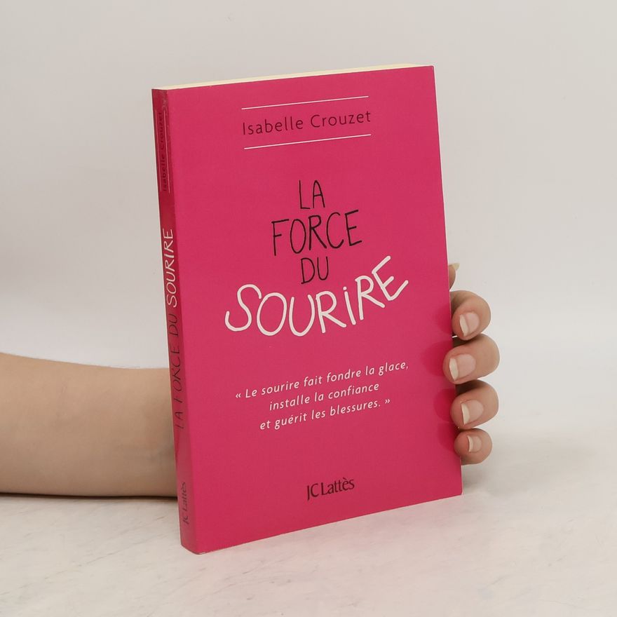 Isabelle Crouzet La force du sourire